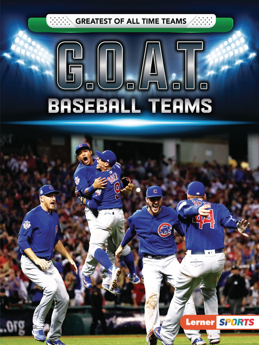 Title details for G.O.A.T. Baseball Teams by Matt Doeden - Available